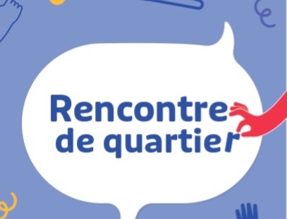  RENCONTRE DE QUARTIER RIVE GAUCHE